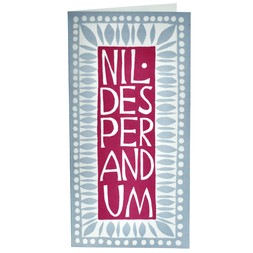 Nil Desperandum Card
